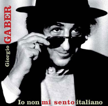 io-non-mi-sento-italiano-gaber